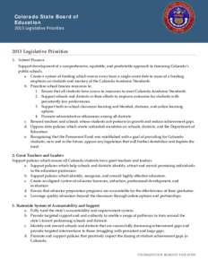 Colorado State Board of Education 2013 Legislative Priorities 2013 Legislative Priorities 1. School Finance