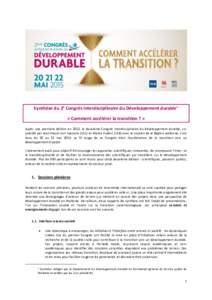 Synthèse du 2e Congrès interdisciplinaire du Développement durable1 « Comment accélérer la transition ? » Après une première édition en 2013, le deuxième Congrès interdisciplinaire du développement durable, 