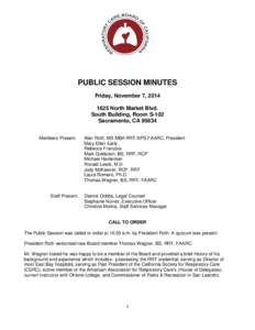 PUBLIC SESSION MINUTES Friday, November 7, North Market Blvd. South Building, Room S-102 Sacramento, CAMembers Present: