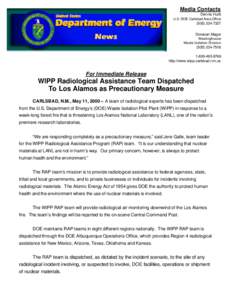 Media Contacts Dennis Hurtt U.S. DOE Carlsbad Area Office[removed]Donavan Mager