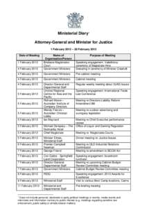 Ministerial Diary1 Attorney-General and Minister for Justice 1 February 2013 – 28 February 2013 Date of Meeting  4 February 2013