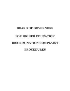 BOARD OF GOVERNORS FOR HIGHER EDUCATION DISCRIMINATION COMPLAINT PROCEDURES  GENERAL COMPLAINT PROCEDURES