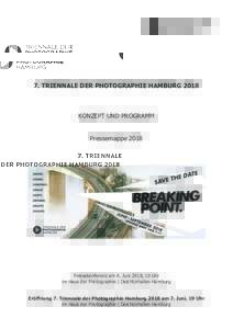 7. TRIENNALE DER PHOTOGRAPHIE HAMBURG 2018 KONZEPT UND PROGRAMM Pressemappe 2018