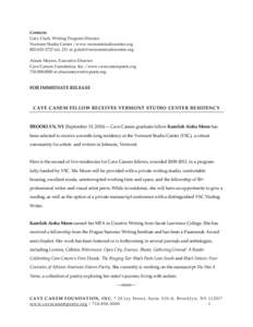 Contacts: Gary Clark, Writing Program Director Vermont Studio Center / www.vermontstudiocenter.orgext. 231 or  Alison Meyers, Executive Director Cave Canem Foundation, Inc. / w