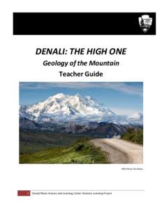 Denal  National Park Service U.S. Department of the Interior Denali National Park and Preserve Alaska