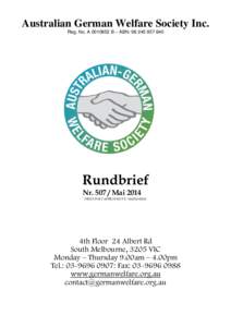 Australian German Welfare Society Inc. Reg. No. AB – ABN: Rundbrief NrMai 2014 PRINT POST APPROVED P.P