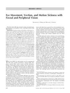 RESEARCH ARTICLE  Eye Movement, Vection, and Motion Sickness with Foveal and Peripheral Vision Nicholas A. Webb and Michael J. Griffin