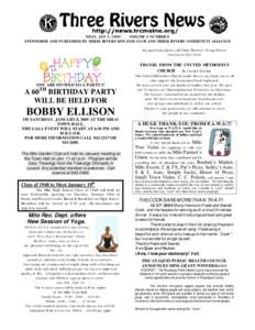 NDAY, JAN 3, 2005 VOLUME 4 NUMBER 8 SPONSORED AND PUBLISHED BY THREE RIVERS KIWANIS CLUB AND THREE RIVERS COMMUNITY ALLIANCE Any questions please call Cindy Herbest, Group Fitness Instructor[removed]