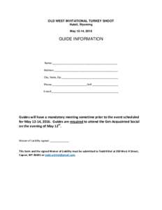 OLD WEST INVITATIONAL TURKEY SHOOT Hulett, Wyoming May 12-14, 2016 GUIDE INFORMATION