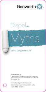 Dispel  the Myths about Long Term Care
