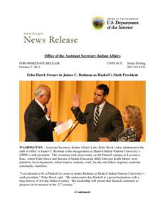    Office of the Assistant Secretary-Indian Affairs FOR IMMEDIATE RELEASE October 7, 2011
