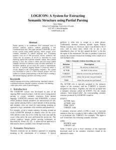 LOGICON: A System for Extracting Semantic Structure using Partial Parsing Kais Dukes School of Computing, University of Leeds LS2 9JT, United Kingdom 