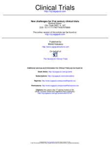 Clinical Trials http://ctj.sagepub.com New challenges for 21st century clinical trials Richard Simon Clin Trials 2007; 4; 167