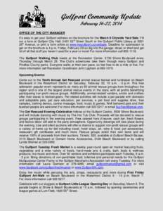 Gulfport Community Update February 16-22, 2014 OFFICE OF THE CITY MANAGER It’s easy to get your Gulfport address on the brochure for the March 8 Citywide Yard Sale: Fill out a form at Gulfport City Hall, 2401 53rd Stre