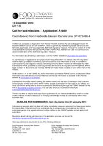 13 December[removed]–13] Call for submissions – Application A1089 Food derived from Herbicide-tolerant Canola Line DP[removed]FSANZ has assessed an Application from Pioneer Hi-Bred Australia Pty Ltd seeking permissi
