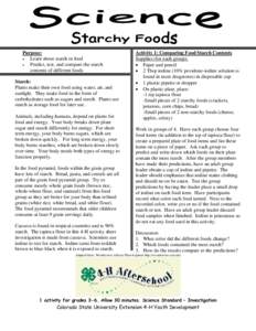 Purpose: • Learn about starch in food • Predict, test, and compare the starch contents of different foods