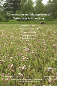 ISSN 1070–1524  Conservation and Management of Native Bees in Cranberry Jennifer L. Loose Francis A. Drummond