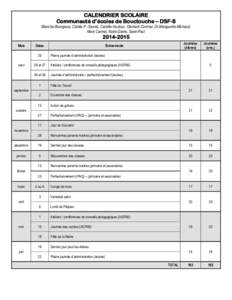 CALENDRIER SCOLAIRE Communauté d’écoles de Bouctouche – DSF-S Blanche-Bourgeois, Calixte-F.-Savoie, Camille-Vautour, Clément-Cormier, Dr-Marguerite-Michaud, Mont Carmel, Notre-Dame, Saint-Paul