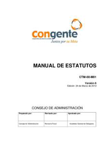 MANUAL DE ESTATUTOS CTM-00-M01 Versión 6 Edición: 24 de Marzo deCONSEJO DE ADMINISTRACIÓN