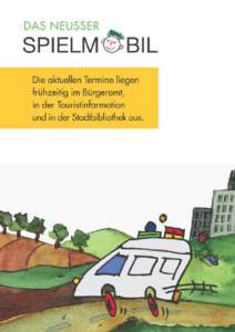 1  Impressum Herausgeber: Stadt Neuss – Der Bürgermeister Jugendamt/Kinderbüro