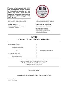 Pursuant to Ind.Appellate Rule 65(D), this Memorandum Decision shall not be regarded as precedent or cited before any court except for the purpose of establishing the defense of res judicata, collateral estoppel, or the