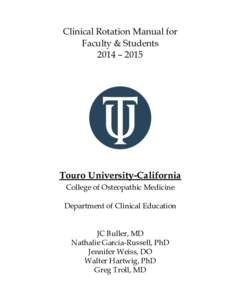 Clinical Rotation Manual for Faculty & Students 2014 – 2015 Touro University-California College of Osteopathic Medicine