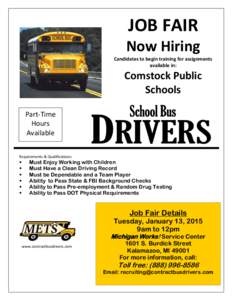 JOB FAIR Now Hiring Candidates to begin training for assignments available in:  Comstock Public