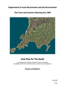Department of Local Government and the Environment The Town and Country Planning Act 1999 Area Plan for The South (Incorporating the Parishes of Rushen, Arbory, and Malew, the Villages of Port Erin and Port St Mary, and 