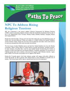 NPC To Address Rising Religious Tensions NPC has commenced a new project entitled Collective Engagement for Religious Freedom (CERF), aimed at promoting religious freedom within the framework of pluralism and the rule of
