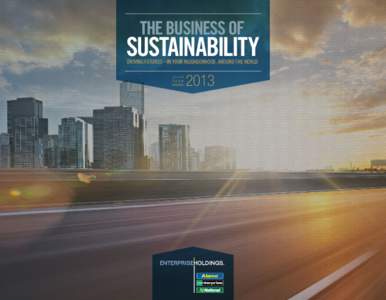 THE BUSINESS OF  SUSTAINABILITY DRIVING FUTURES – IN YOUR NEIGHBORHOOD, AROUND THE WORLD fiscal YEAR