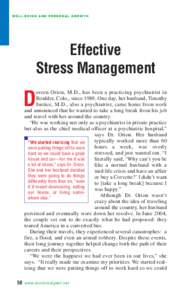 WELL-BEING AND PERSONAL GROWTH  Effective Stress Management oreen Orion, M.D., has been a practicing psychiatrist in Boulder, Colo., since[removed]One day, her husband, Timothy