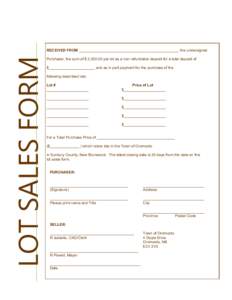 LOT SALES FORM  RECEIVED FROM _______________________________________________, the undersigned Purchaser, the sum of $ 2,[removed]per lot as a non-refundable deposit for a total deposit of $______________________ and as in