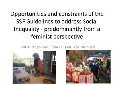 Opportunities and constraints of the SSF Guidelines to address Social Inequality - predominantly from a feminist perspective