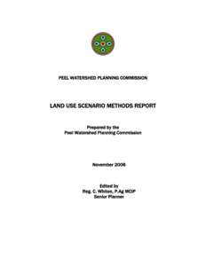 PEEL WATERSHED PLANNING COMMISSION  LAND USE SCENARIO METHODS REPORT Prepared by the Peel Watershed Planning Commission