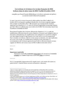 Corrections et révisions à la version française de RDA incluses dans la mise à jour de RDA Toolkit d’octobre 2014 compilées par Daniel Paradis (Bibliothèque et Archives nationales du Québec) au nom du Comité é