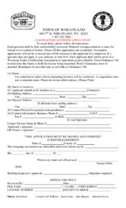 TOWN OF WHEATLAND 600 9TH St. WHEATLAND, WY-2962 CONTRACTOR LICENSING APPLICATION To avoid delay, please follow all instructions. Each question shall be fully and truthfully answered. Material misreprese