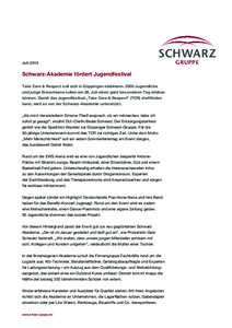 SCHWARZ Juli 2016 Schwarz-Akademie fördert Jugendfestival Take Care & Respect soll sich in Göppingen etablierenJugendliche und junge Erwachsene sollen am 28. Juli einen ganz besonderen Tag erleben