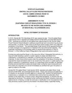 STATE OF CALIFORNIA CENTRAL VALLEY FLOOD PROTECTION BOARD 3310 EL CAMINO AVENUE, ROOM 151 SACRAMENTO, CA[removed]AMENDMENTS TO THE CALIFORNIA CODE OF REGULATIONS, TITLE 23, DIVISION 1