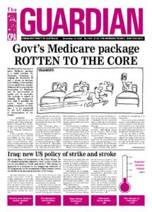 COMMUNIST PARTY OF AUSTRALIA  November[removed]No.1164 $1.50 THE WORKERS’ WEEKLY ISSN 1325-295X Govt’s Medicare package ROTTEN TO THE CORE