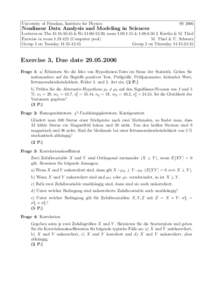 University of Potsdam, Institute for Physics  SS 2006 Nonlinear Data Analysis and Modeling in Sciences Lectures on Thu 15:15-16:45 & Fri 11:00-12:30, room & J. Kurths & M. Thiel