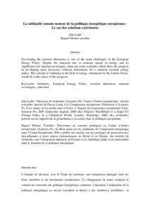 La solidarité comme moteur de la politique énergétique européenne : Le cas des relations extérieures Zaki Laïdi Raquel Montes torralba  Abstract