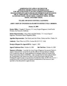 ADMINISTRATIVE APPEAL DECISION FOR APPROVED JURISDICTIONAL DETERMINATION FOR THE KAWEAH DELTA WATER CONSERVATION DISTRICT DRAINAGES BELOW LAKE KAWEAH AND TERMINUS DAM INCLUDING THE ST. JOHNS RIVER, COTTONWOOD CREEK, MILL