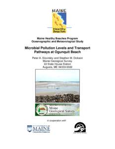 As part of the Maine Healthy Beaches Program, Ogunquit Beach has been monitoring Enterococci levels at four locations: OG-1, a