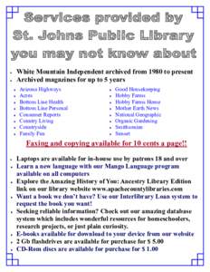 White Mountain Independent archived from 1980 to present Archived magazines for up to 5 years   