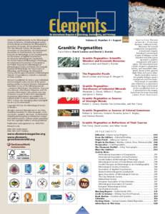 Elements is published jointly by the Mineralogical About the Cover: This rock Volume 8, Number 4 • August 2012 Society of America, the Mineralogical Society section (24 × 23 cm) from of Great Britain and Ireland, the 