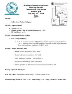 Mississippi Headwaters Board Meeting Agenda Cass County Courthouse Walker, MN February 21st, am