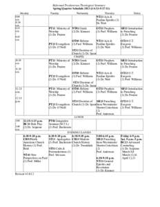 Reformed Presbyterian Theological Seminary Spring Quarter Schedule[removed][removed]Monday 8:00 a.m. /8:50