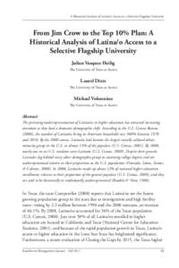 A Historical Analysis of Latina/o Access to a Selective Flagship University  From Jim Crow to the Top 10% Plan: A Historical Analysis of Latina/o Access to a Selective Flagship University Julian Vasquez Heilig