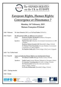 European Rights, Human Rights: Convergence or Dissonance ? Monday, 16th February, 2015 Maison Française d’Oxford[removed]Welcome