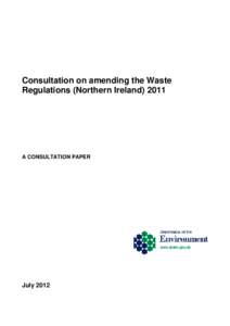 Consultation on amending the Waste Regulations (Northern Ireland) 2011